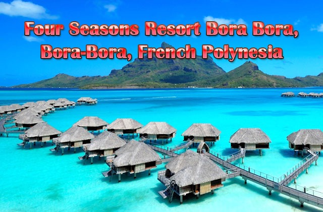 Four-Seasons-Resort-Bora-Bora